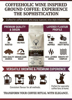 Coffeeholic Wine Inspired Ground Coffee 1kg | Dark Roast